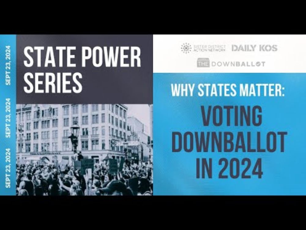 State Power Series: Sister District + The Downballot + Daily Kos