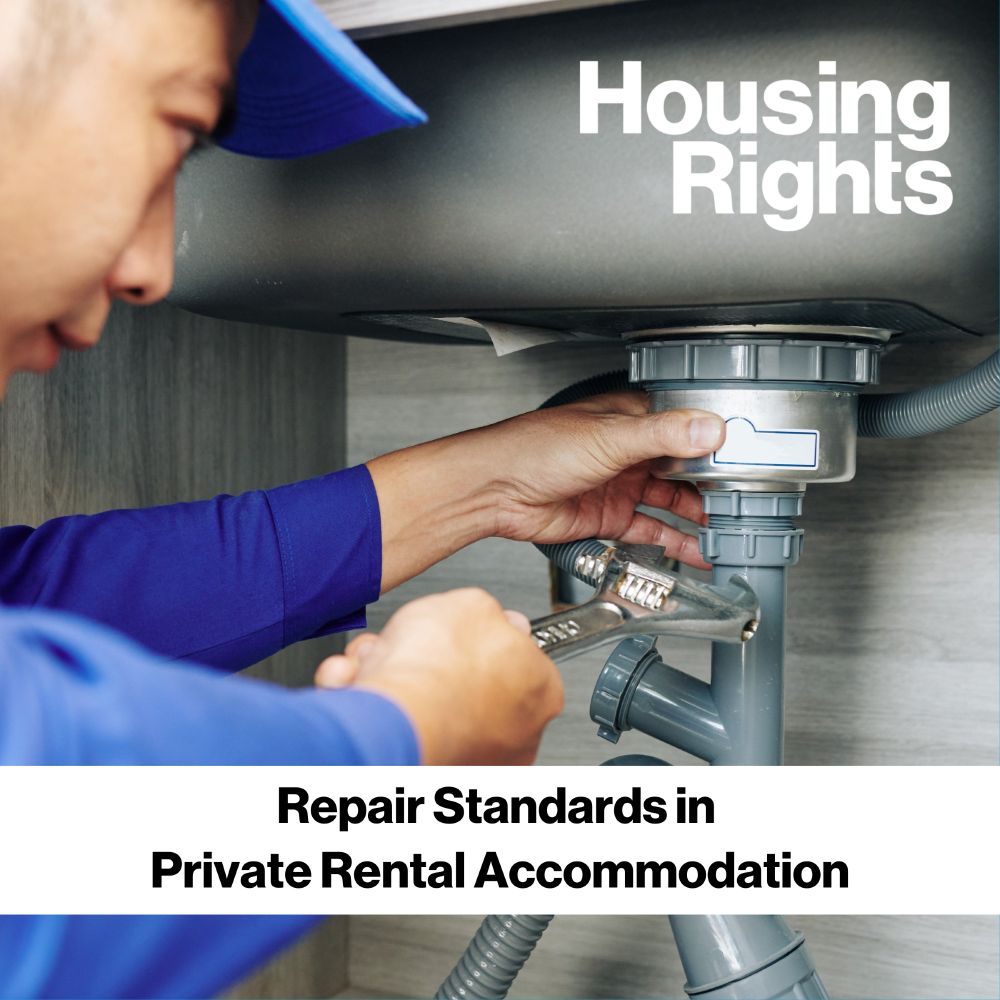 Housing Rights Repair Standards in Private Rental Accommodation

