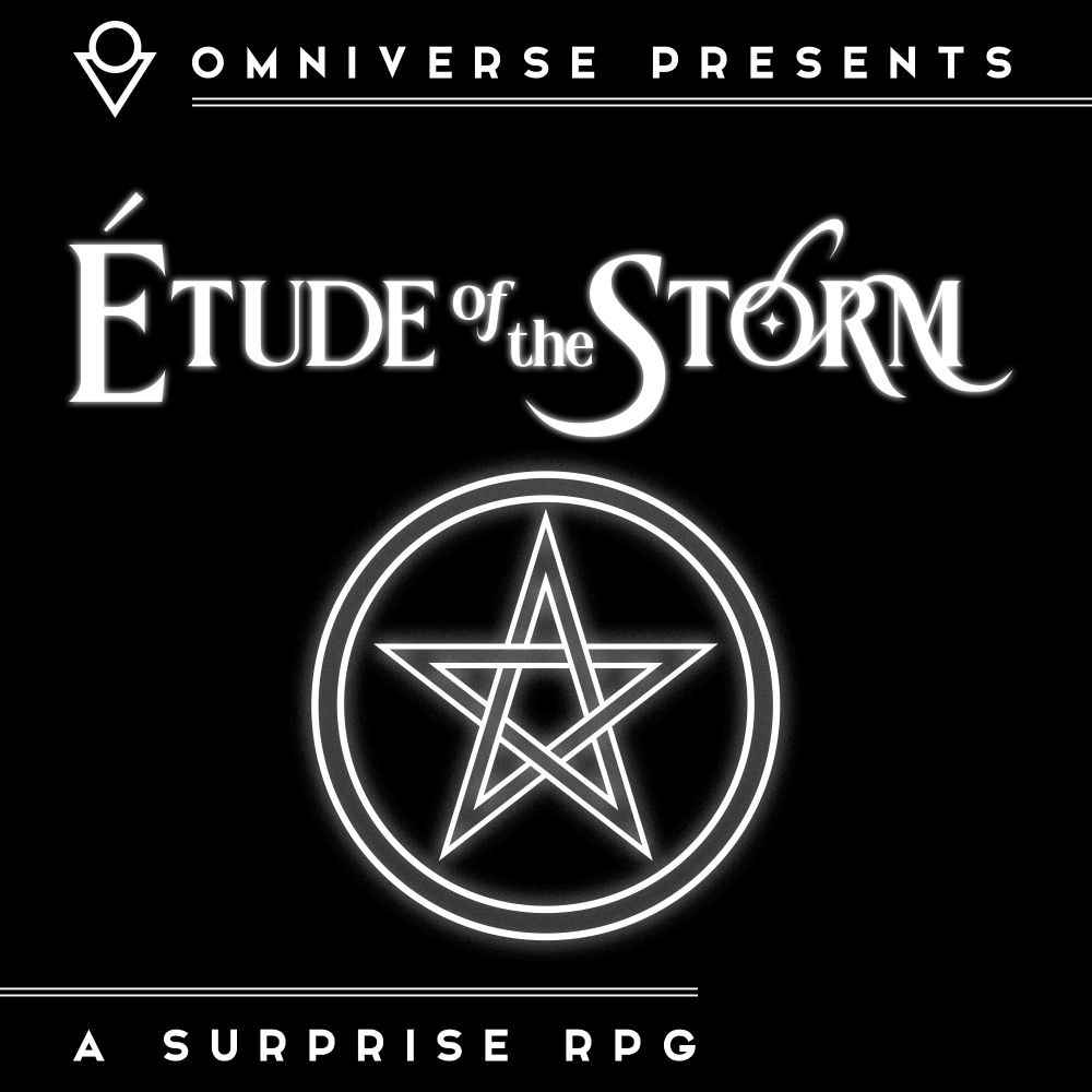 The Étude of the Storm album art. It reads "Omniverse Presents Étude of the Storm - a Surprise RPG" and features a prominent pentagram.