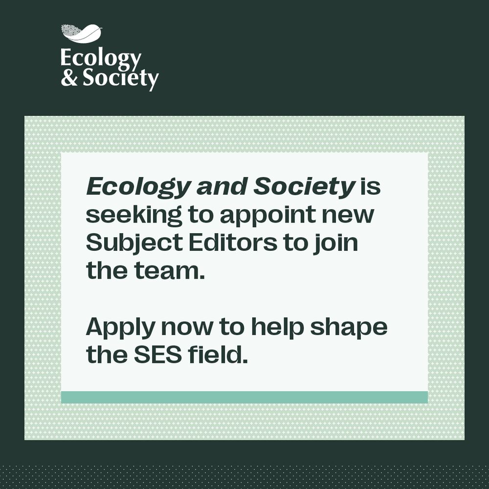 Ecology and Society is seeking to appoint new Subject Editors to join the team.

Apply now to help shape the SES field.