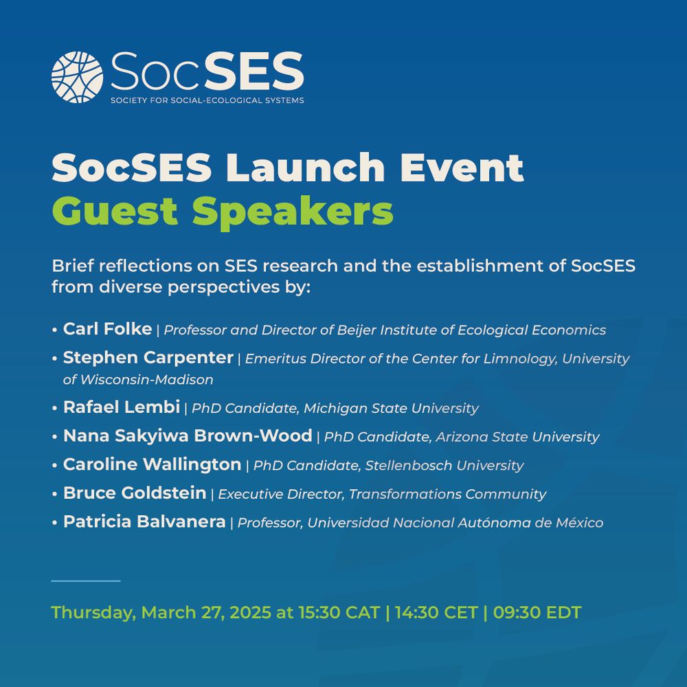 List of guest speakers for the launch event of the Society for Social-Ecological Systems. The speakers will provide brief reflections on SES research and the establishment of SocSES from diverse perspectives.