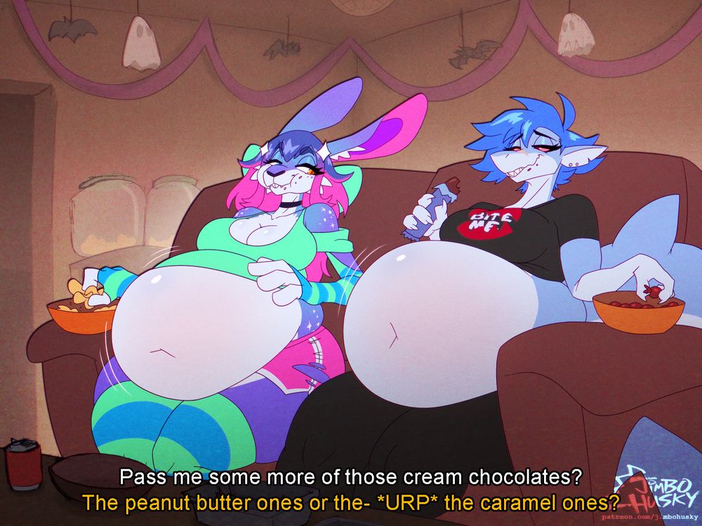 The same pair sits on a couch, now a few pounds heavier, with most of their gains settling as round bellies filling their laps on thickened thighs, as they continue feasting on snacks and candy around them. Some of the Halloween party decorations are still hung up behind them. "Pass me some more of those cream chocolates?" says the rabbit. "The peanut butter ones or the- *URP* the caramel ones?" says the shark.