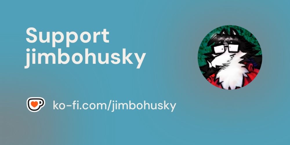 Become a supporter of jimbohusky today!