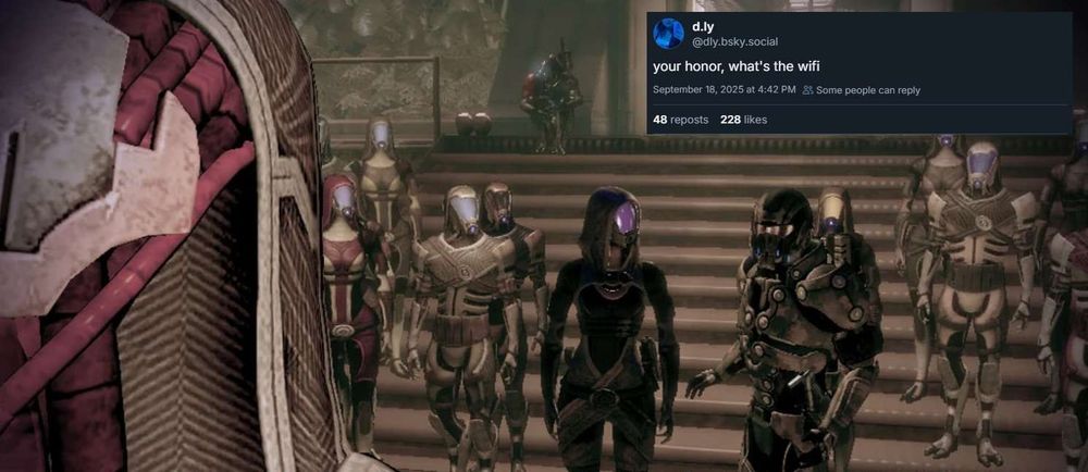 An image of Shepard at Tali's trail in Mass Effect 2 with text that reads "your honor, what's the wi-fi?"