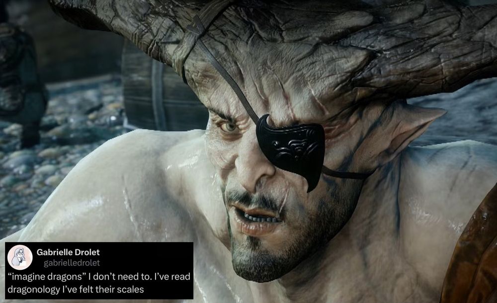 An image of Iron Bull with text reading '"imagine dragons" I don't need to. I've read dragonology I've felt their scales'.