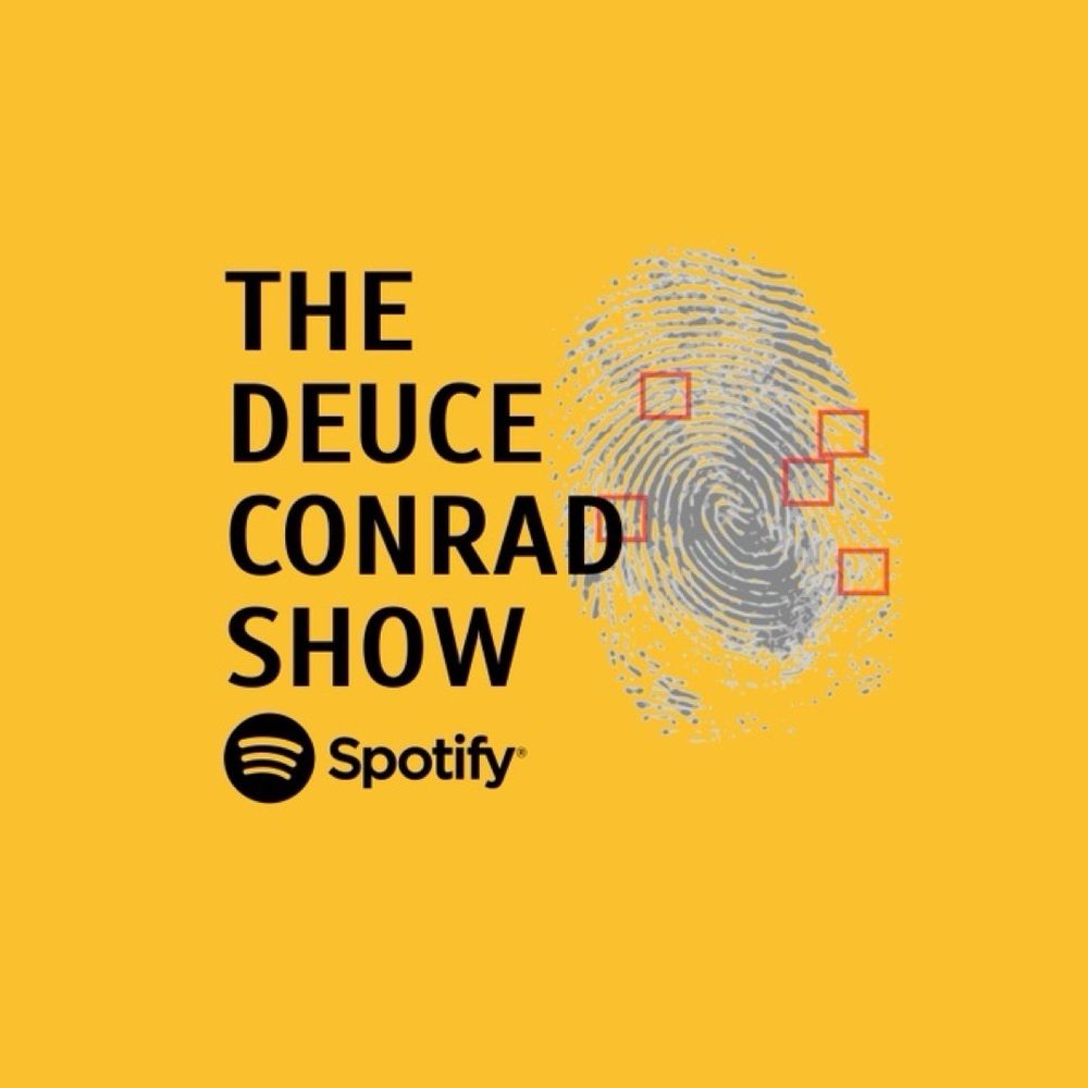 The Deuce Conrad Show