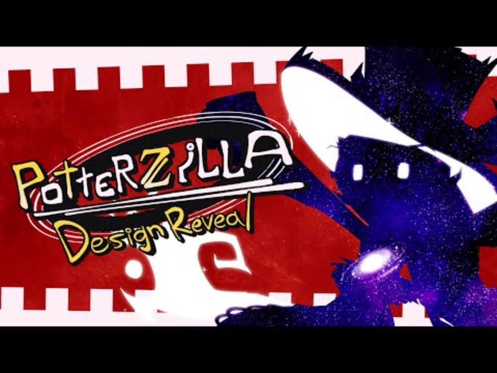 Potterzilla Design Reveal