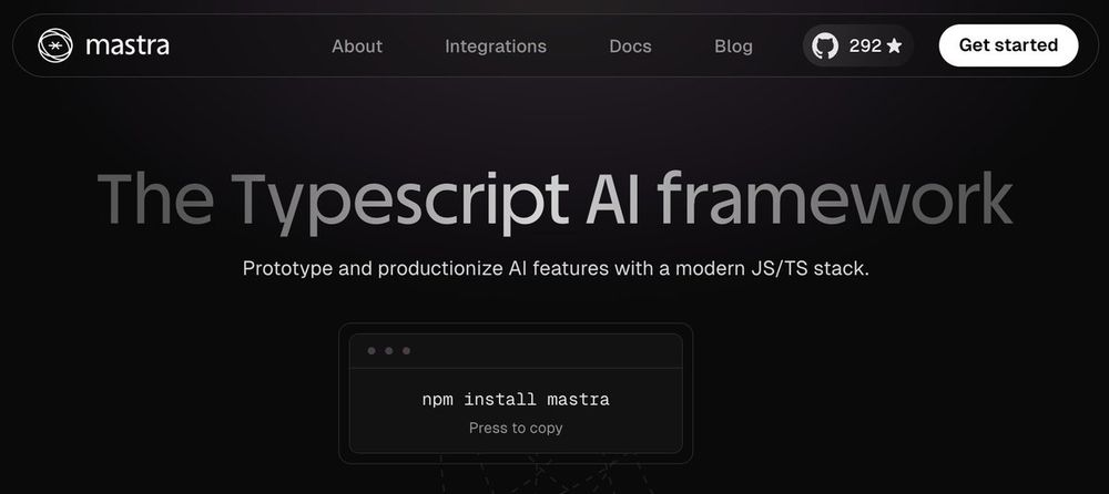 Mastra homepage: the Typescript AI framework