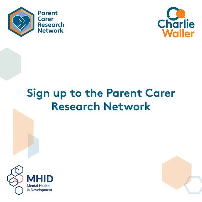 Square white with some hexagons in the background. 
Text: Sign up to the Parent Carer Research Network
Logos: Parent Carer Research Network, Charlie Waller Trust, MHID Mental Health in Development