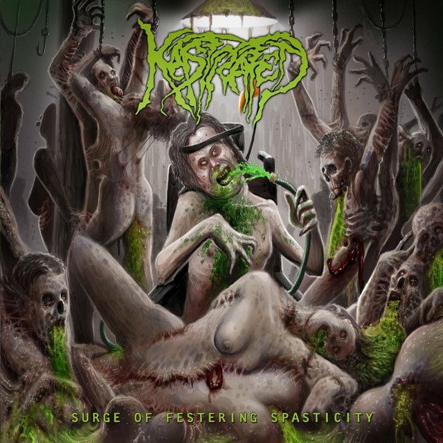 Kastrated · Surge of Festering Spasticity · Song · 2016