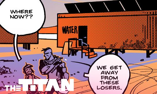 Promo image taken from the comic update. Ren and Ansel walking away from a building with "water" painted on the side. Ren: "Where now??" Ansel: "We get away from these losers."