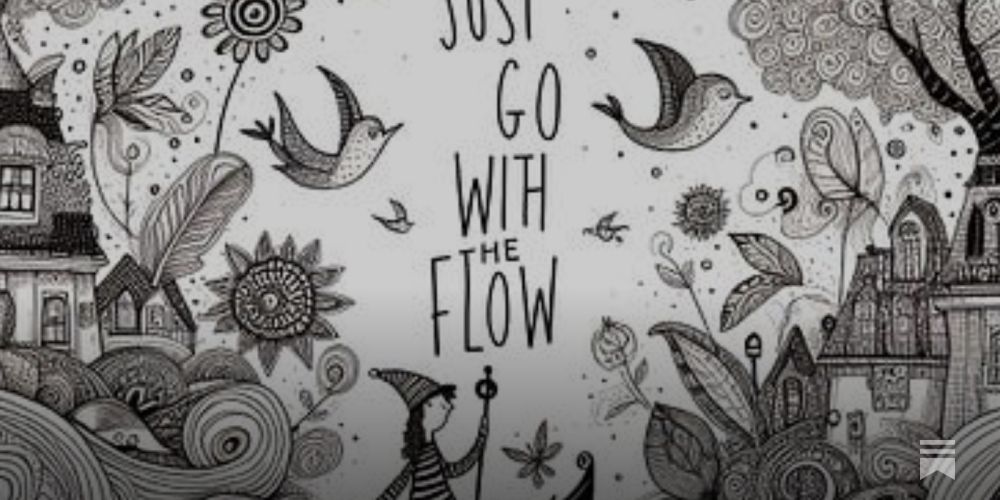 "Just Go With the Flow" - The Effortless Productivity Koan?