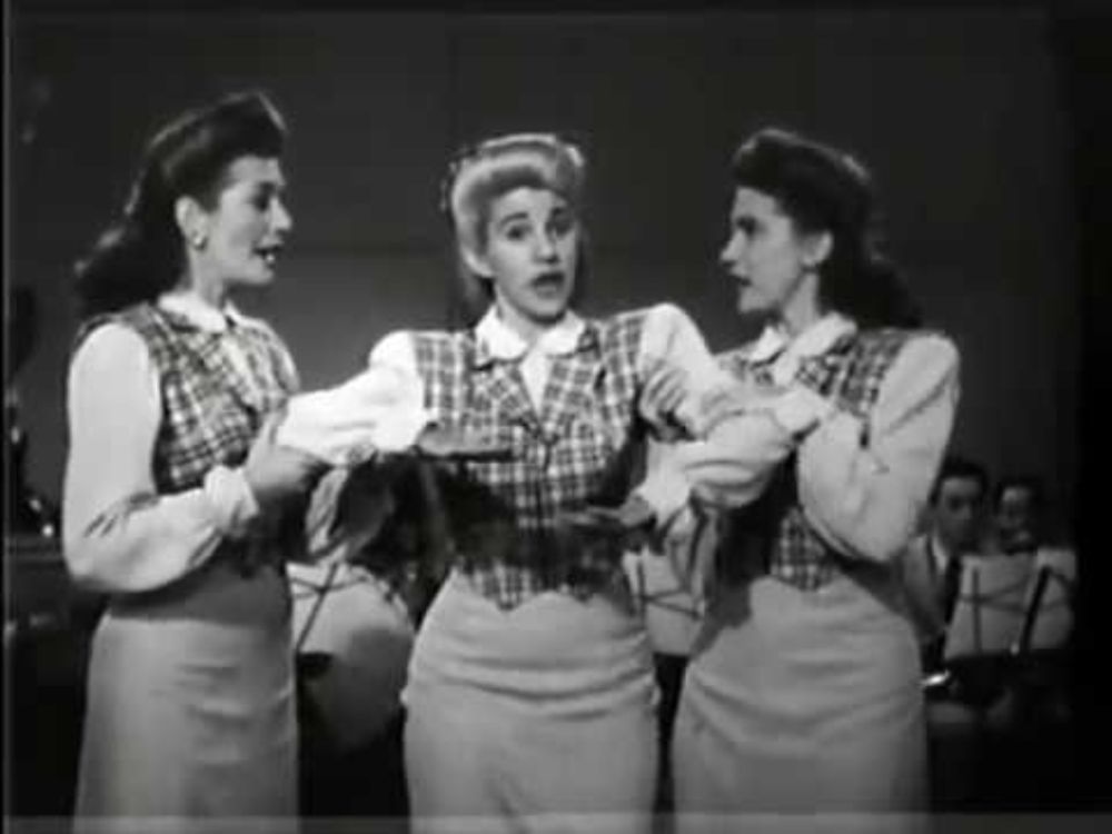 The Andrews Sisters  "Straighten Up and fly Right"