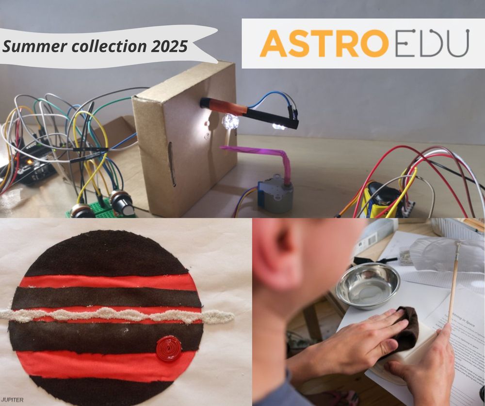 Announcement card vor the astroEDU summer 2025 activities collection with three images showing electonics, a tactile Jupiter and a person rubbing a styrofoam container