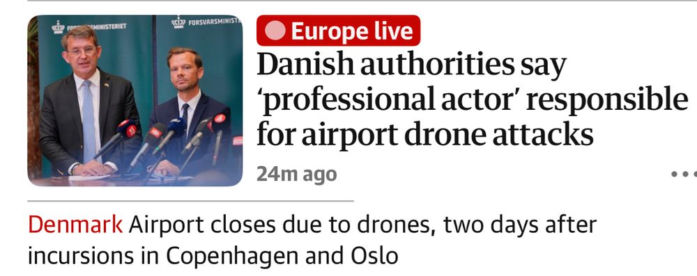 Newspaper headline saying “Danish authorities say professional actor responsible for airport drone attacks.”