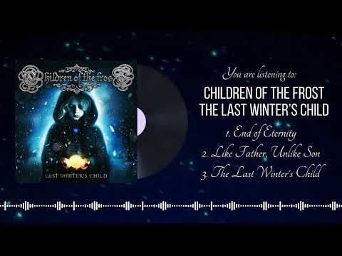 Children of the Frost - The Last Winter's Child EP (Visualizer) - New Symphonic Metal