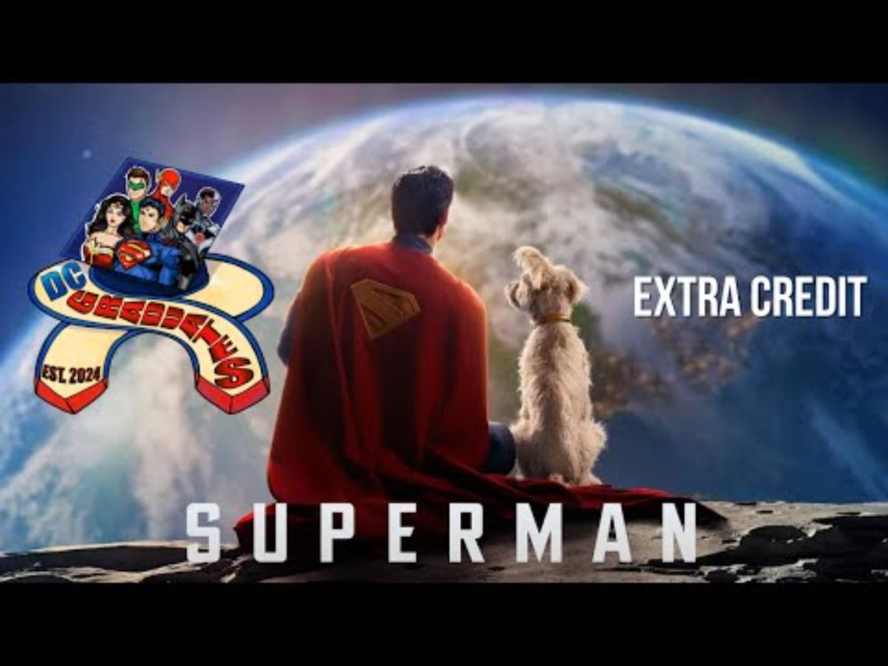 Superman (2025) Extra Credit | DC Graduates
