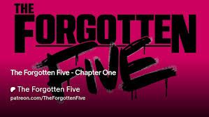 Black text is overlaid over a pink background

"The Forgotten Five - Chapter One

The Forgotten Five
patreon.com/TheForgottenFive" 