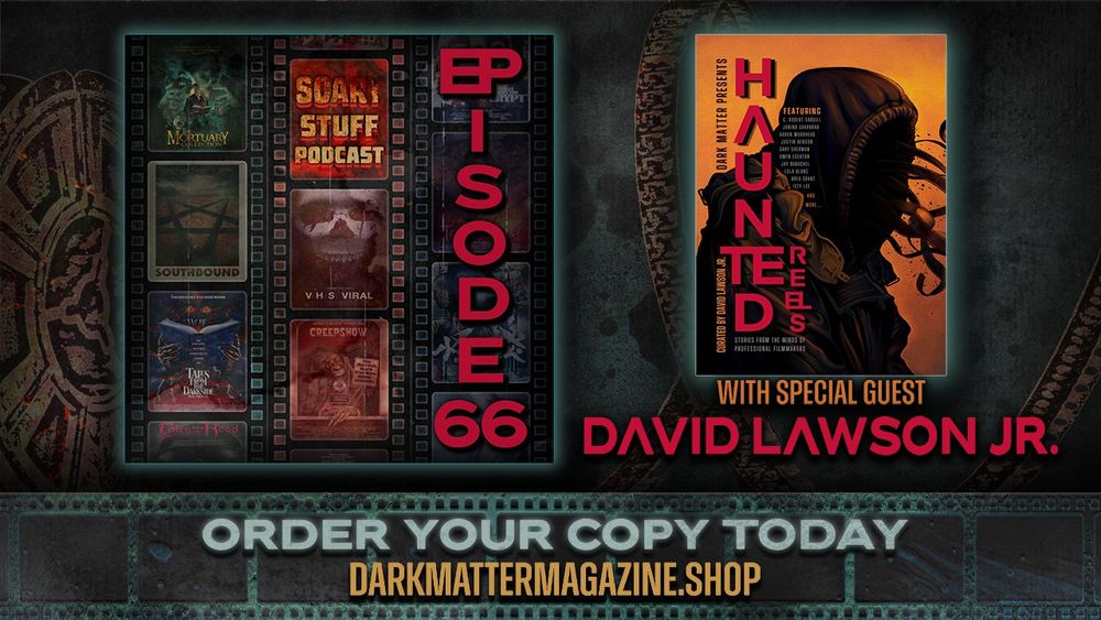 A banner displaying the cover to the HAUNTED REELS anthology from Dark Matter Ink (depicting film reels spewing from the hood of a shrouded figure), set against a film reel backdrop.