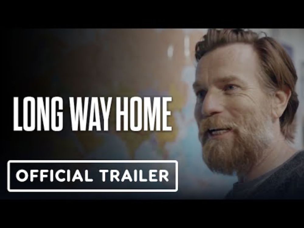 Long Way Home - Official Trailer (2025) Ewan McGregor, Charley Boorman | Apple TV+