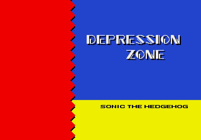 Death Generator - Sonic the Hedgehog 2 level opening screen that reads "Depression Zone"
