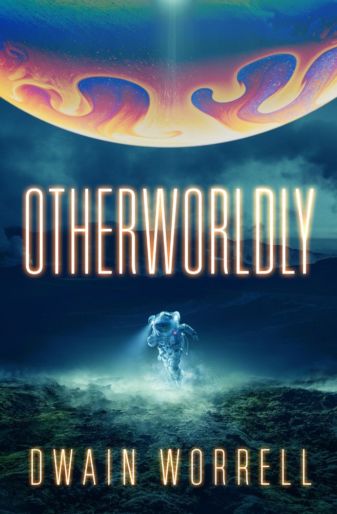 The cover of Dwain Worrell's OTHERWORLDLY featuring an astronaut touching ground on a green and blue planet, with a yellow, pink, and purple swirling planet above.