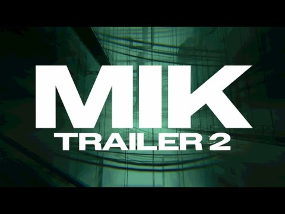 Mik: Official Trailer 2
