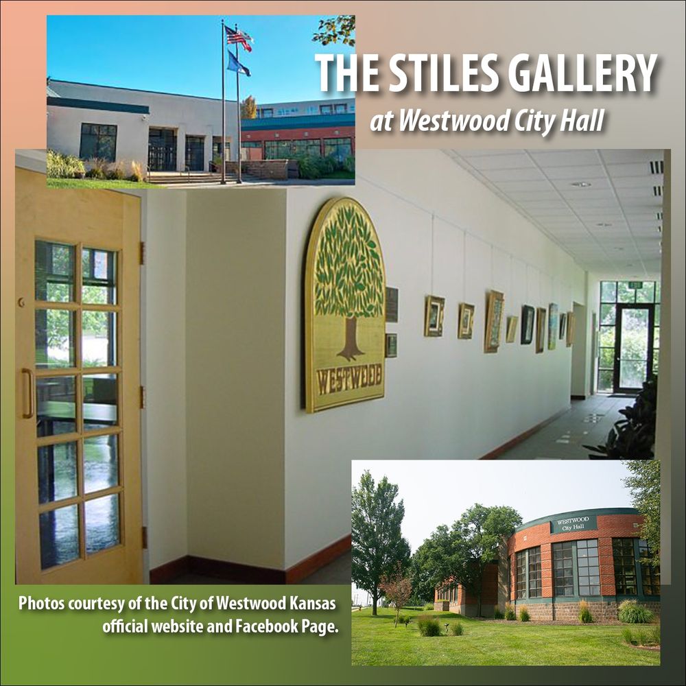 This square montage centers on a photo from inside the Westwood Kansas City Hall, showing the long wall of the Stiles Gallery space. Small inset photos show the entrance from the parking lot with the windows facing the gallery wall on the left, at top right, and the façade of the building that faces Rainbow Boulevard at the lower left. The words say, “THE STILES GALLERY at Westwood City Hall,” and “Photos courtesy of the City of Westwood Kansas official website and Facebook Page.”