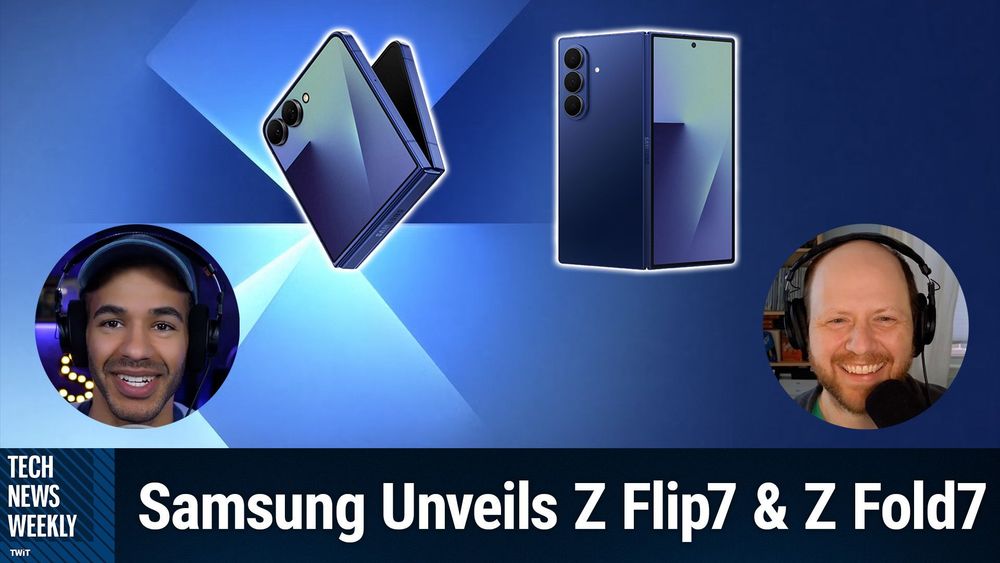Galaxy Unpacked: Folds & Flips | TWiT.TV