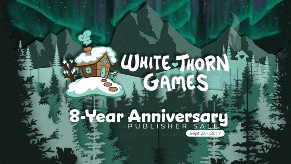 Whitethorn Games 8-Year Anniversary Publisher Sale