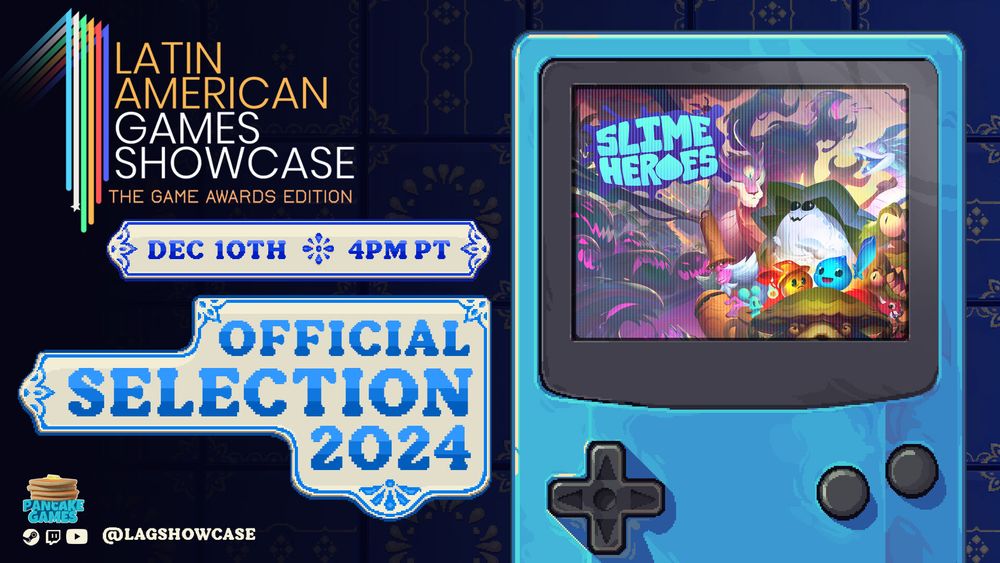 Text: Latin American Games Showcase The Game Awards Edition, Dec 10th 4PM PT, Official Selection 2024, Slime Heroes | Image: Two cute slimes are surrounded by fierce enemies ready to battle off the forces of evil on a retro blue Game Boy