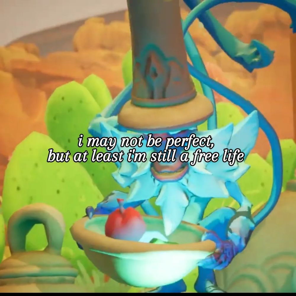 An image of Orion the Last Shepherd from the game Slime Heroes overlaid with the text, "I may not be perfect, but at least I'm still a free life."