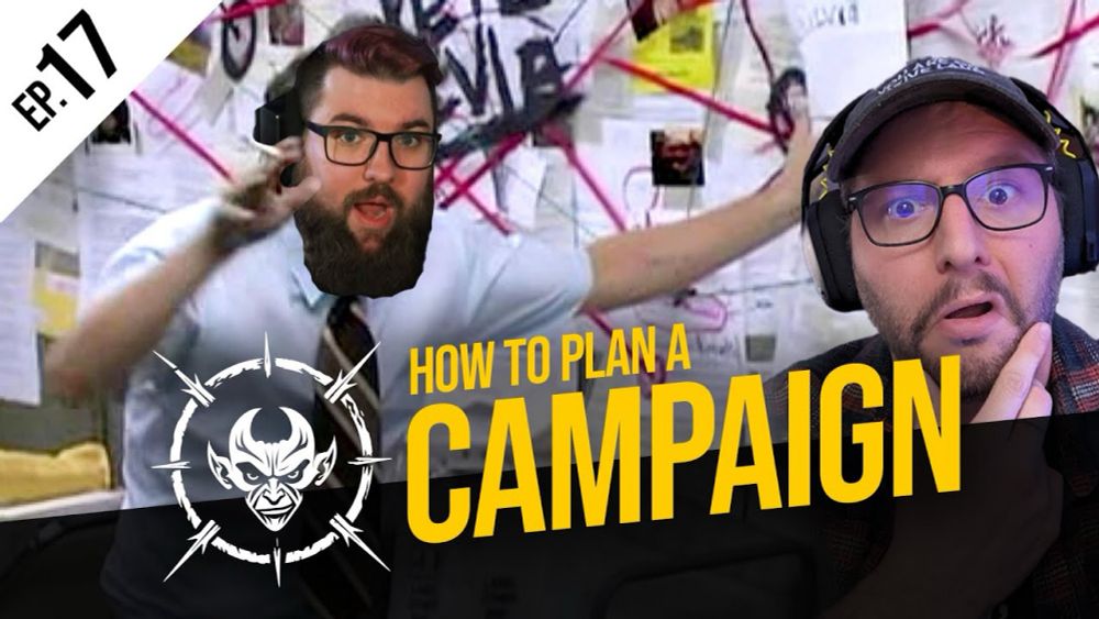 Ep. 17 - How to Plan a Campaign