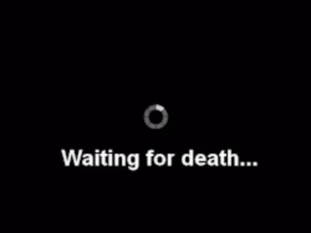 a black background with a loading bar and the words waiting for death