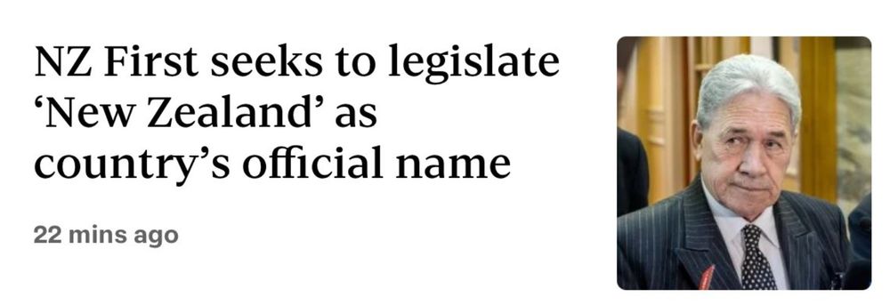 "NZ First seeks to legislate 'New Zealand' as country's official name"