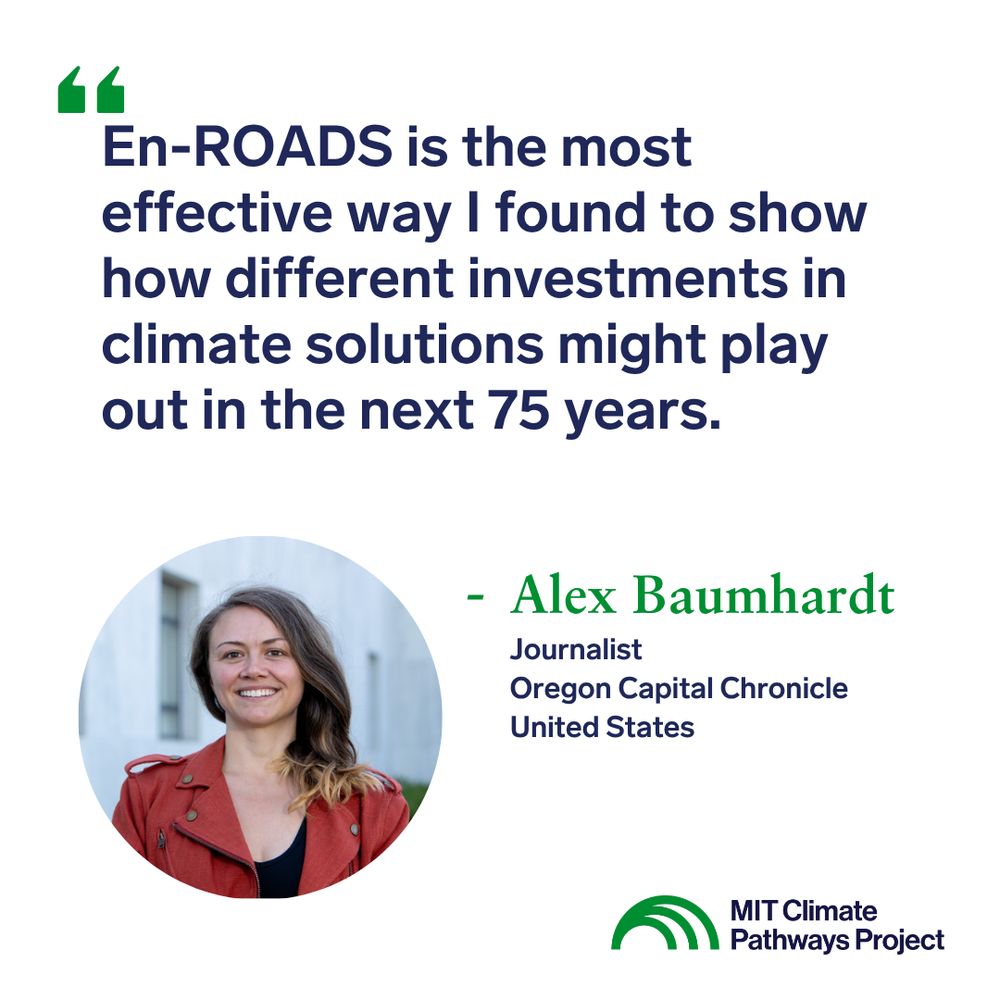 Picture of Alex Baumhardt with quote reading: "En-ROADS is the most effective way I found to show how different investments in climate solutions might play out in the next 75 years."