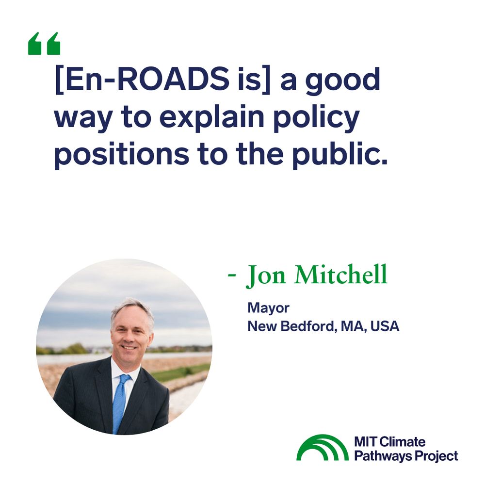 Picture of New Bedford Mayor Jon Mitchell with quote: "En-ROADS is a good way to explain policy positions to the public."