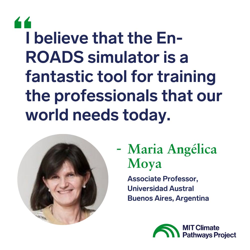 Professor Maria Angelica Moya with quote reading: "I believe that the En-ROADS simulator is a fantastic tool for training the professionals that our world needs today."
