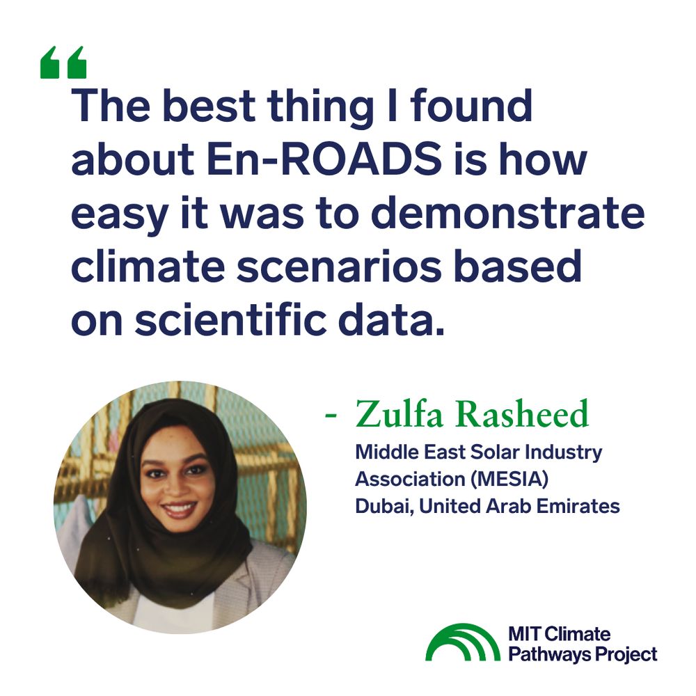 Photo of Zulfa Rasheed with quote: "The best thing I found about En-ROADS is how easy it was to demonstrate climate scenarios based on scientific data."