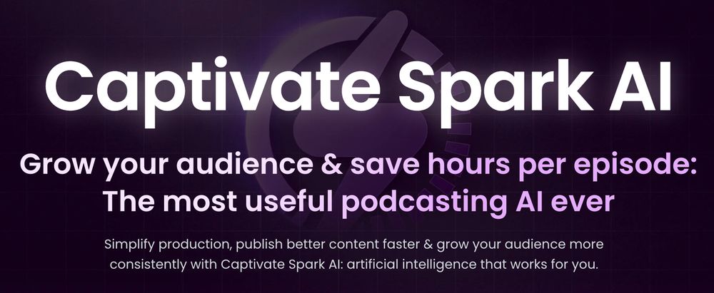 An image of Captivate's Spark AI, showcasing tools to help podcasters create and grow their shows. 