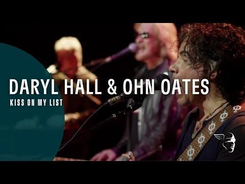Daryl Hall & John Oates - Kiss On My List (Live In Dublin)