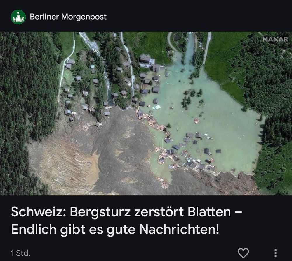 Ein Foto des Erdrutsches in der Schweiz, dazu die Schlagzeile: Bergsturz zerstört Blättern - endlich gibt es gute Nachrichten!
