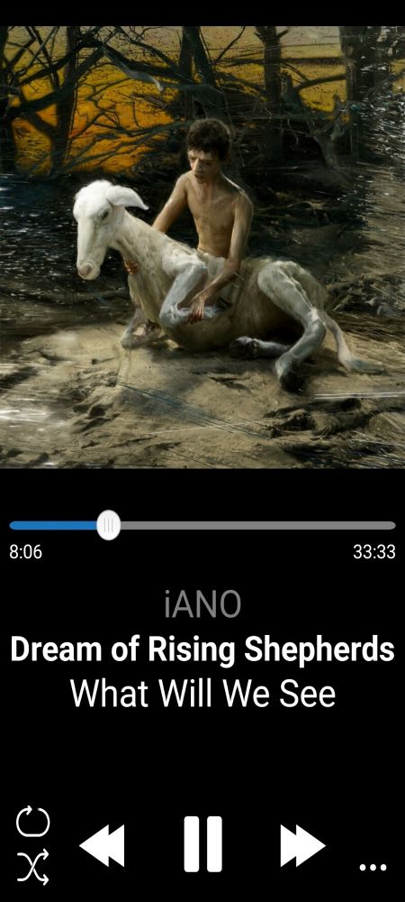 A screenshot of foobar2000 on mobile. Currently playing is a 33 minute and 33 seconds track called "Dream of Rising Shepherds" from the album "What Will We See" made by "iANO". On the cover we can see a painting of a man holding a sheep while sitting around what seems to be burnt foliage. This track features a plethora of transitions and some of the greatest ambient music I've listened to in a while. This album is available on most streaming services (such as YouTube and Spotify) and on sale on Bandcamp under the label "Dismiss Yourself"