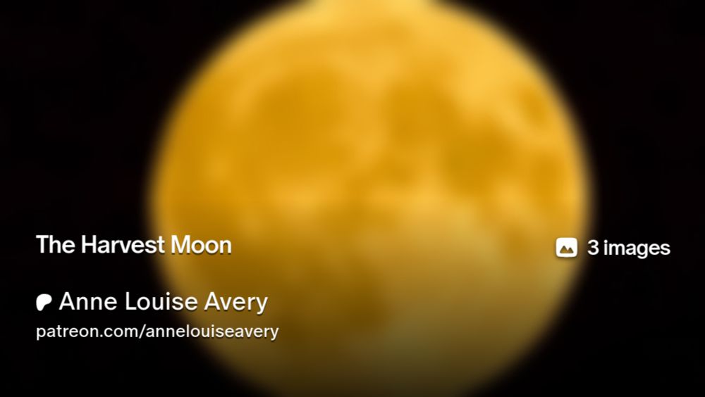 The Harvest Moon | Anne Louise Avery