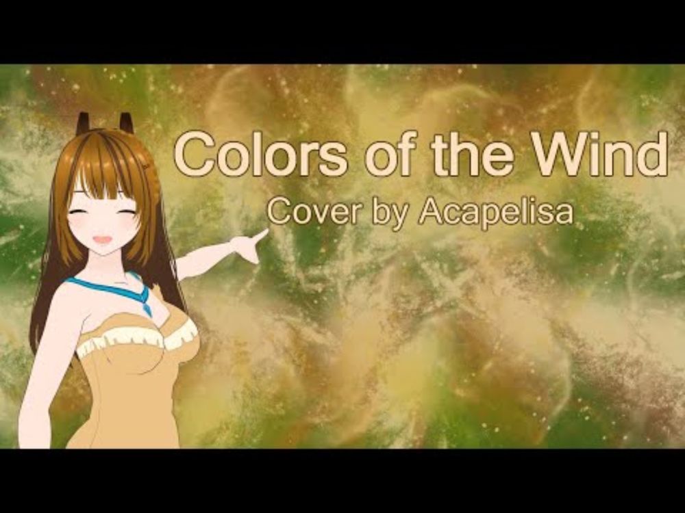 Colors of the Wind - Pocahontas // Cover by Acapelisa
