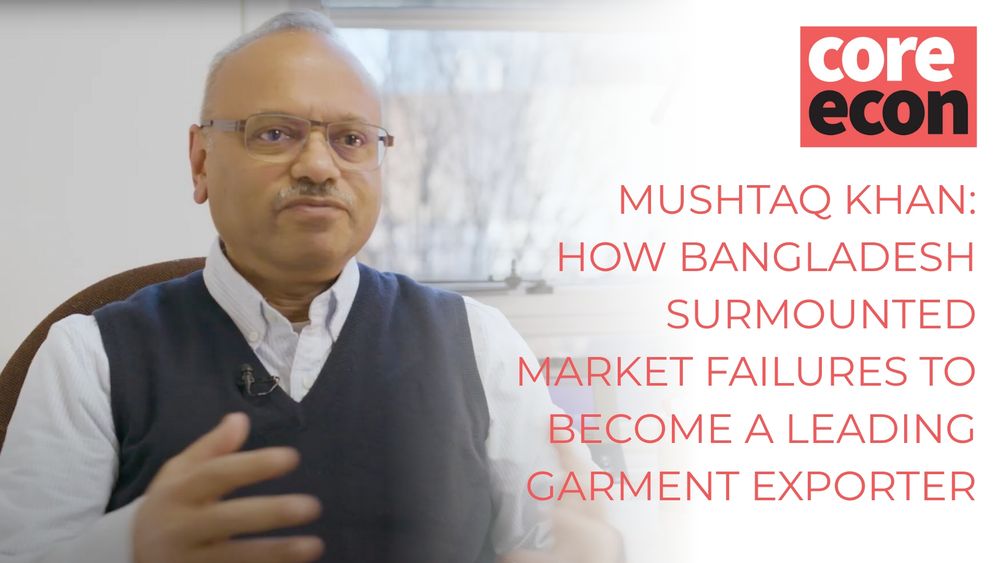 Mushtaq Khan: How Bangladesh surmounted market failures to become a leading garment exporter
