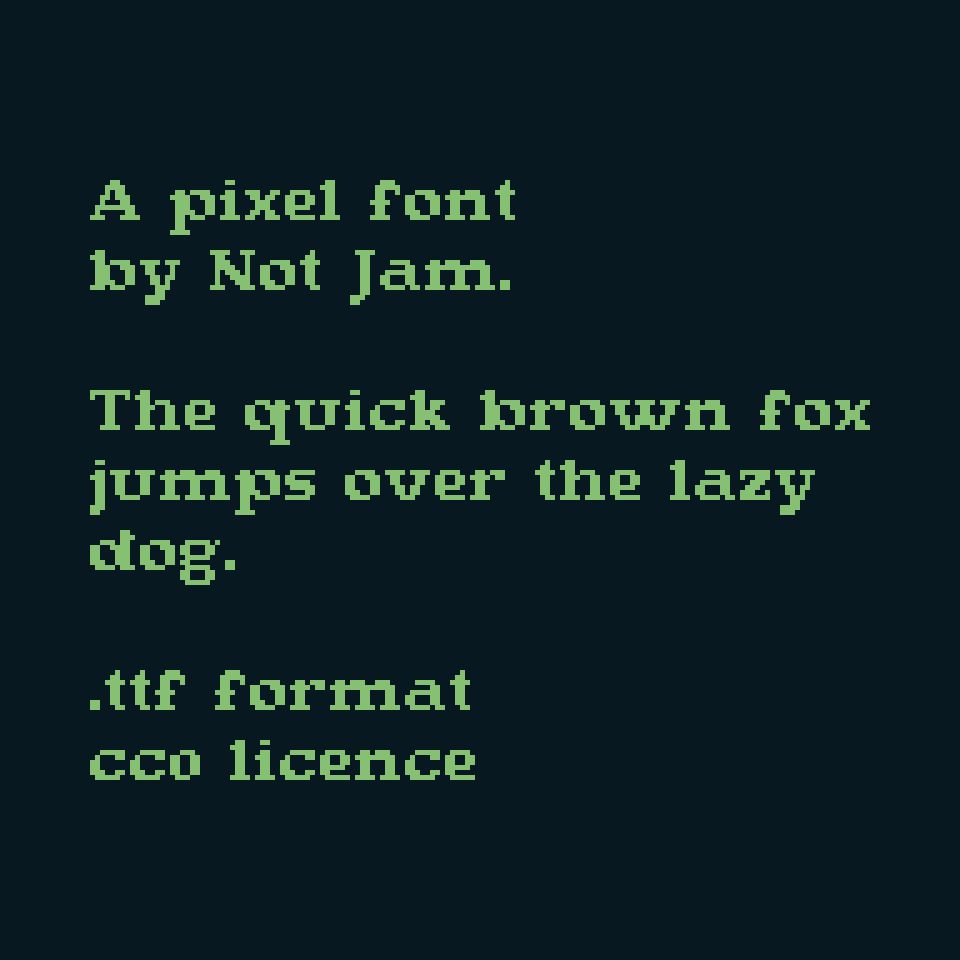 Text rendered in vibrant green on a dark blue background. It is set in Not Jam Old Style 11, an old style serif pixel font with a cozy feel. It reads:

"A pixel font
by Not Jam

THE QUICK BROWN FOX JUMPS OVER A LAZY DOG.

sphinx of black quartz, judge my vow.

.ttf format
CC0 licence"