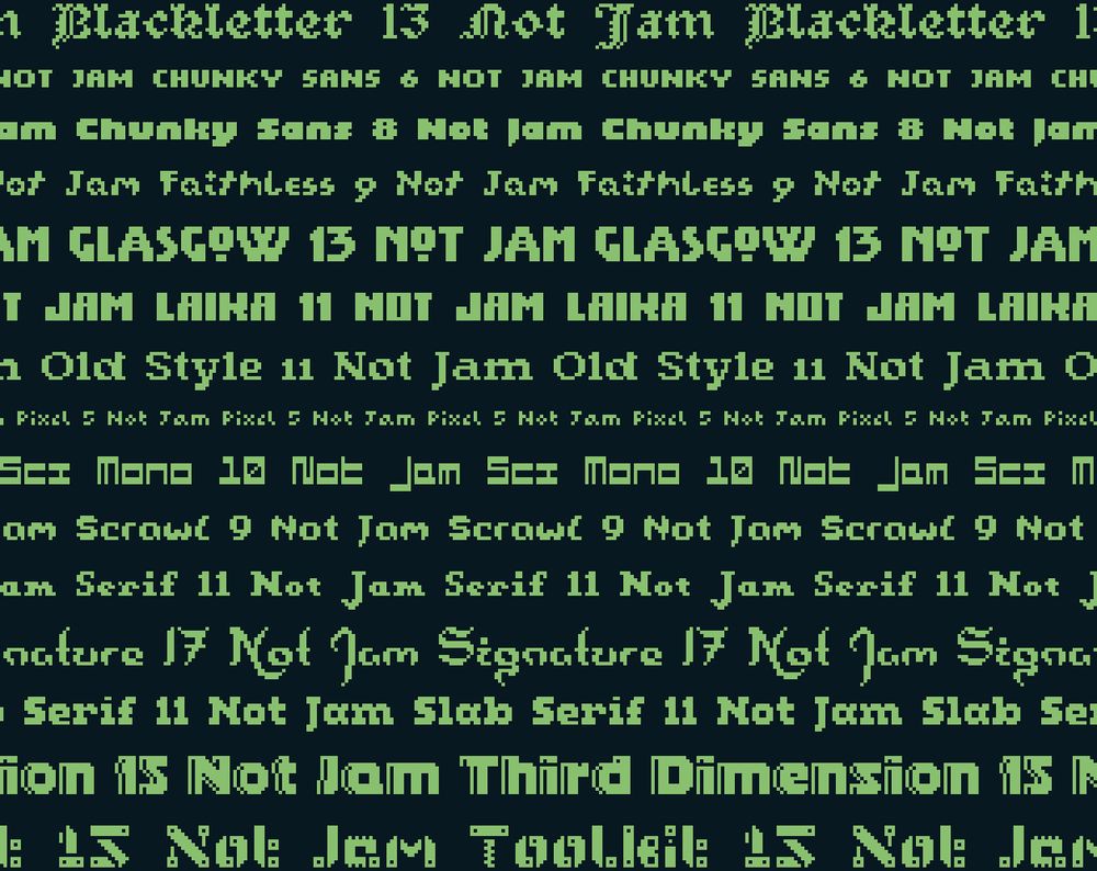 Text rendered in vibrant green on a dark blue background in a wide range of pixel fonts.