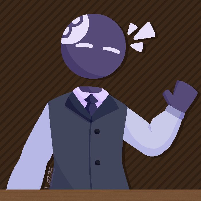 A character that has an 8-ball for his head. The head is disconnected from the torso and floats above it. He is wearing a very nice suit vest, long-sleeved white shirt, and tie. Despite not having any facial features outside of eyes, his expression seems to be friendly, as he is also waving with his right hand. There is some sort of wooden countertop in front of him, and the background is an alternation between two different shades of brown in a diagonal line pattern.
