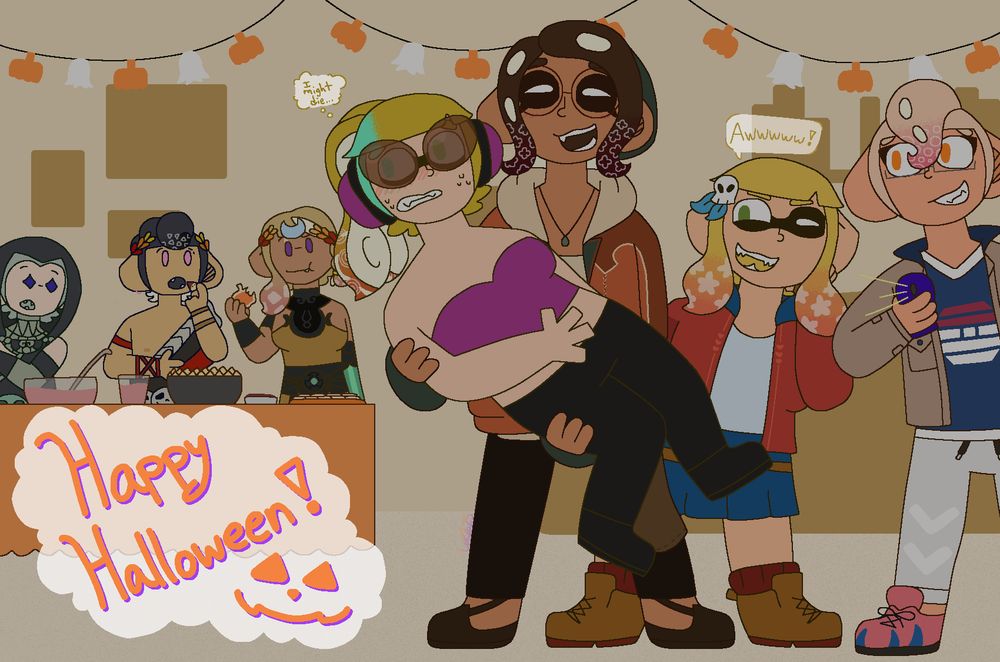 My main splatoon ocs all dressed up holding a small halloween party! Jackson, Ryan, and Leah are in the back at the snacks table observing from a distance, Sophie is holding Kate in her arms (To which she is thinking "I might die..." out of embarrassment), and Chloe and Theo are poking fun at them (Chloe even saying "Awwwww!). The background is slightly silhouetted (so I didn't have to detail furniture) and there is a pumpkin/ghost garland hanging from the ceiling. In the bottom left corner, Happy Halloween! is written with a little spooky face next to it. Happy Halloween!!!!!!
